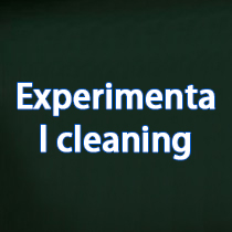 Experimental cleaning